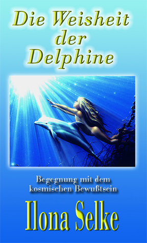 DIE WEISHEIT DER DELPHINE